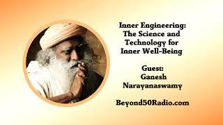 Inner Engineering: The Science and Technology for Inner Well-Being