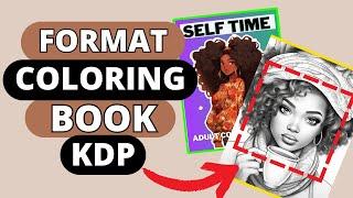 Formatting KDP COLORING BOOK Template (Bleed and Margin)