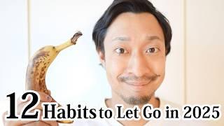 12  Habits and Mindsets to Let Go of in 2025 for a happier and meaningful life