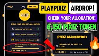 PLAYPIXIZ AIRDROP ALLOCATION CHECKING IS NOW LIVE! CHECK YOUR AIRDROP NOW!