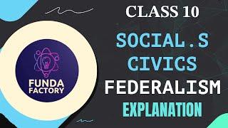 FEDERALISM I SOCIAL SCIENCE CLASS 10 I EXPLANATION I ONE SHOT I 2024-25