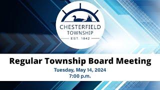 5.14.2024 - Chesterfield Township Regular Board Meeting