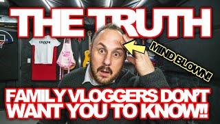 BOMBSHELL TRUTHS ABOUT THE DANGERS FAMILY VLOGGING || THE FAMILIES KNOW AND DO NOTHING!!!