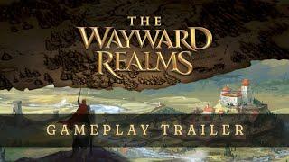 The Wayward Realms- Life of An Adventurer - A Gameplay Trailer