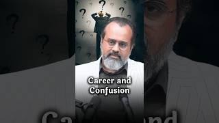 Career and Confusion || Acharya Prashant