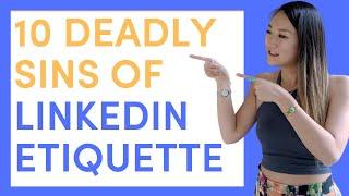 10 Deadly Sins of LinkedIn Etiquette [that you must avoid in 2024]