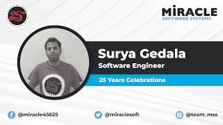 Employee Testimonial | Surya Gedela | Celebrating 25 Years of Miracle Software Systems