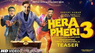 Hera Pheri 3 Trailer Akshay Kumar | Paresh Rawal | Suniel Shetty | Hera Pheri 3 Now Hera Pheri 4