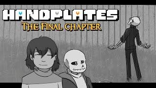 Handplates #175: The End (Undertale Comic Dub)