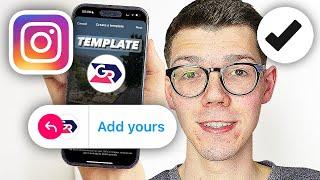 How To Make Add Yours Template On Instagram Story - Full Guide