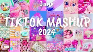 Tiktok Mashup June 2024 (Not Clean)