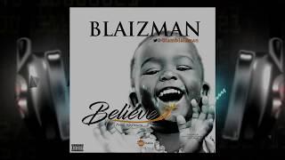 Blaizman - Believe it [ Lyrics video ]