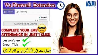VULMS Lectures Viewed in Just 2 Minutes|How to watch LMS Lectures Quickly |VU Firewall Extension