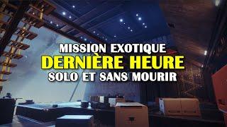 Destiny 2 - Dernière heure - Solo et sans mourir (mission exotique) - Solo Flawless Zero Hour