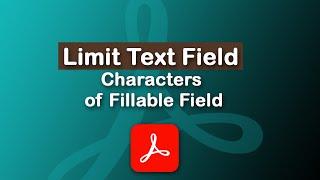 How to limit text field characters in fillable PDF using Adobe Acrobat Pro DC