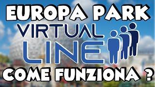 Come funziona la VIRTUAL LINE a EUROPA PARK?