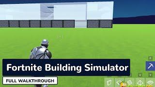 Fortnite Building Simulator - Full Gameplay Walkthrough