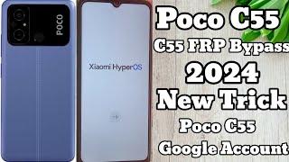 Poco C55 FRP Bypass |2024/ New Trick | Poco C55 Google Account Bypass 2024/Without Pc | 100% Ok |