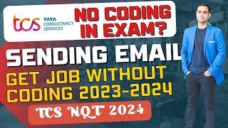 TCS sending Mail to Candidate | No Coding in TCS Exam | TCS 2023 & 2024 