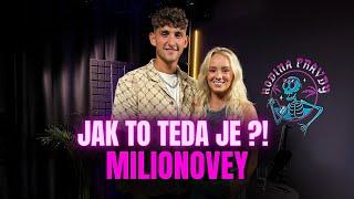 S PRAVDOU VEN, JAK TO TEDA JE?? MILIONOVEY