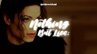 Nothing But Lies; Michael Jackson (Fan-made by Kaimakesmusic) //sub español//