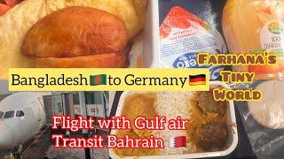 Bangladeshto Bahrainto GermanyMy first international flight with Gulf air --