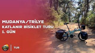 MUDANYA/TRİLYE Katlanır Bisiklet Turu 1. Gün