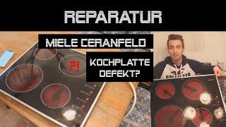 Miele Herdplatte/Ceranfeld Reparatur | danprogramming