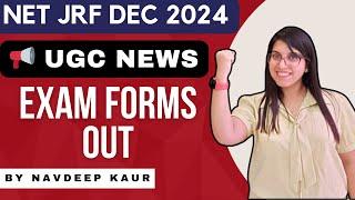  NTA UGC NET JRF | Exam Forms OUT |  DEC 2024 or 2025 | By Navdeep Kaur