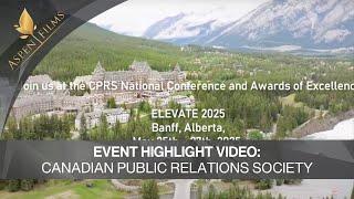 Canadian Public Relations Society | Event Highlight Video | CPRS National Conference