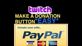 "HOW TO CREATE A TWITCH DONATION BUTTON EASY" - How to Make Money On Twitch With Donations Easy