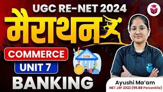 UGC NET COMMERCE Marathon 2024 | Paper 2 Commerce Unit-7 Banking Revision | Ayushi Mam