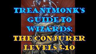 The Conjurer: A Treantmonk guide levels 5-10