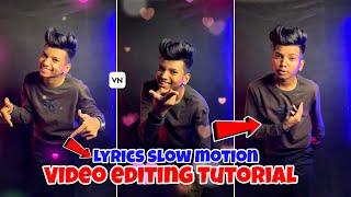 Instagram Viral reel video editing | Slow motion video kaise banaye | Slow motion editing VN app