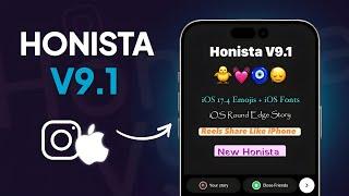 Honista V9.1 New Update & Features  | Honista iPhone Story Settings | Honista iOS 17.4 Emojis Fonts