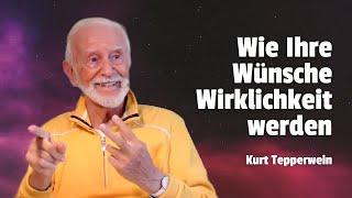 Wie Ihre Wünsche Wirklichkeit werden  #tepperwein #wunscherfüllung