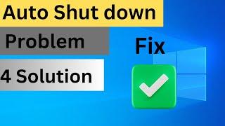 4 Ways to Fix Auto Shutdown Problem on Windows || Fix Laptop Automatically Shut down