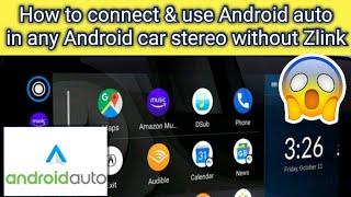 Android Auto in any Android car stereo without Zlink or Tlink