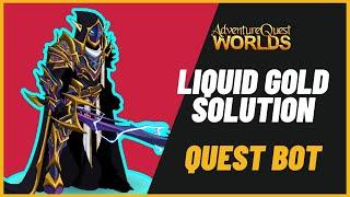 AQW BOT: "LIQUID GOLD SOLUTION" QUEST BOT (OUR RAIN) - [GRIMLITE LI 2.1]