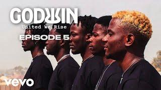 Godwin - My Road to Nirvana EP.5: United we rise