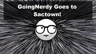 Going Nerdy Goes to Sacramento! What Should He ask the Devs?