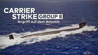 CARRIER STRIKE GROUP 8: Angriff auf dem Atlantik