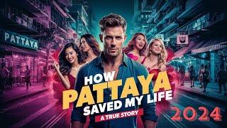 How Pattaya Saved My Life: A True Story  #pattaya #thailand #nightlife #soi6pattaya #boomboom