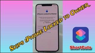 How to Bypass iPhone Locked to Owner On iPhone 12 Pro Max iOS18