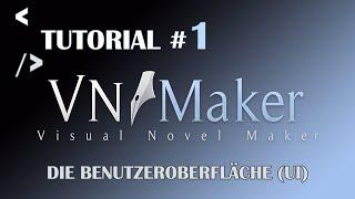 Visual Novel Maker Tutorial #1 - Die Benutzeroberfläche (UI) | Deutsch