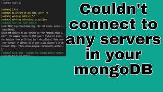 Couldn’t connect to any server in your mongoDB solution in hindi 