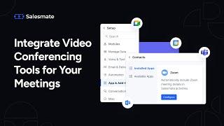 Integrate video conferencing tools for your meetings within Salesmate