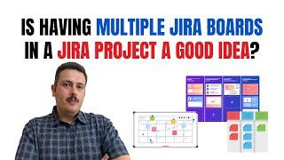 Should You Have Multiple Boards in a Jira Project?