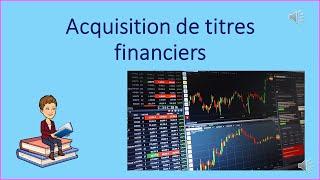 Acquisition des actifs financiers