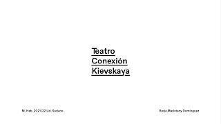 Teatro Conexión Kievskaya (English version)